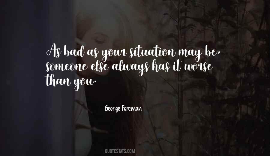 Very Bad Situation Quotes #119226