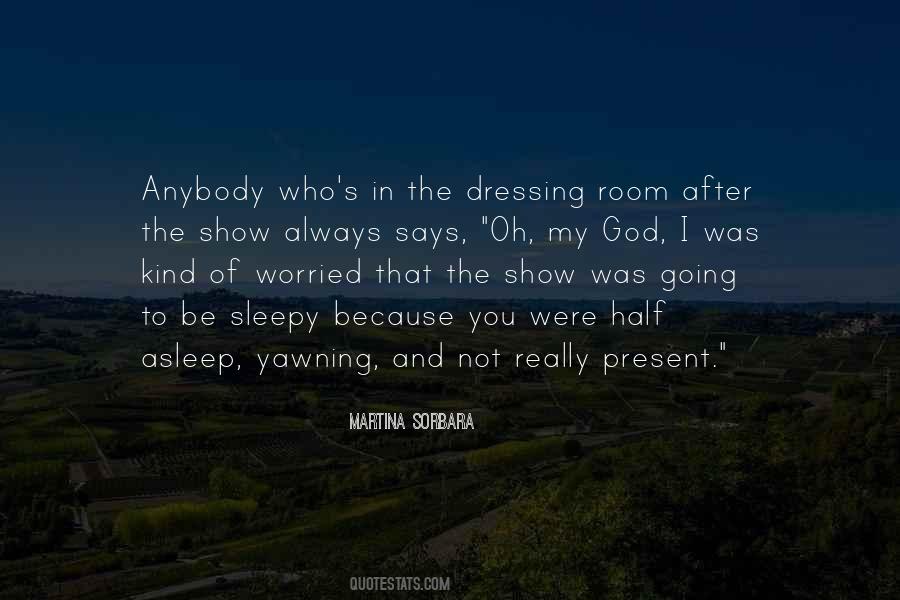 Quotes About Yawning #1101473