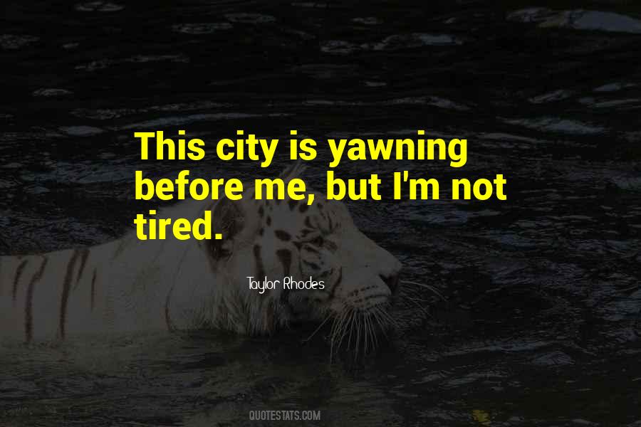 Quotes About Yawning #720628