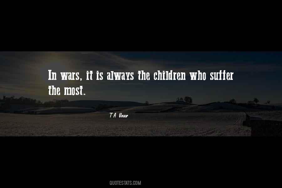 Children Suffer Quotes #488371