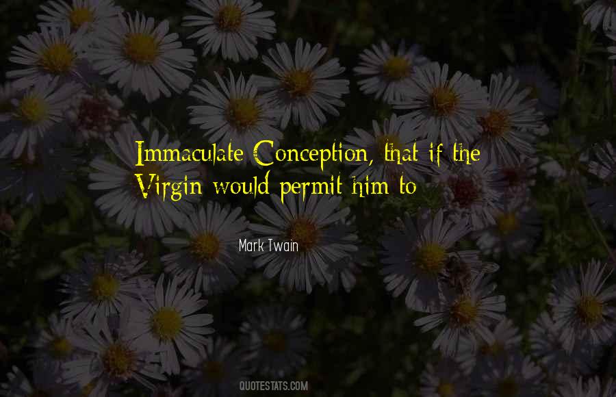 Quotes About Immaculate Conception #156194