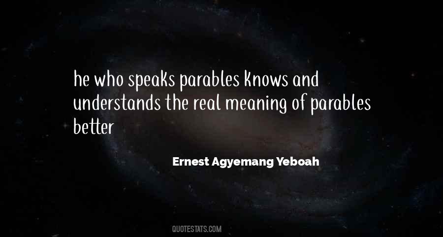 Speaking In Parables Quotes #1831740