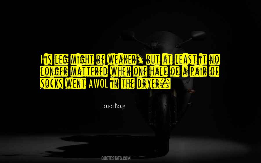 Quotes About Going Awol #142604