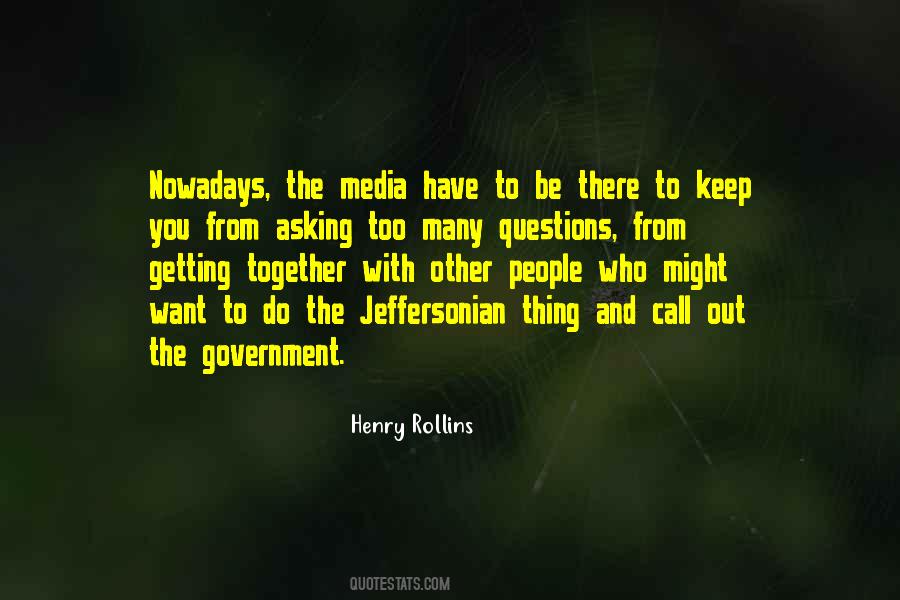 Quotes About Too Many Questions #1043319