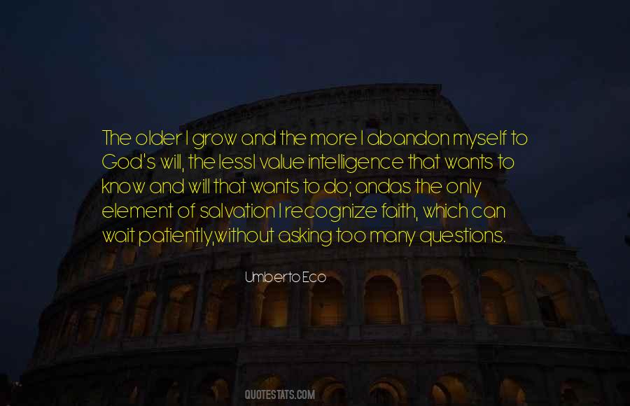 Quotes About Too Many Questions #1200411