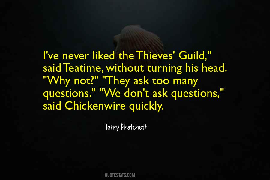 Quotes About Too Many Questions #278459