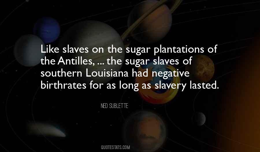 Quotes About Plantations #532821