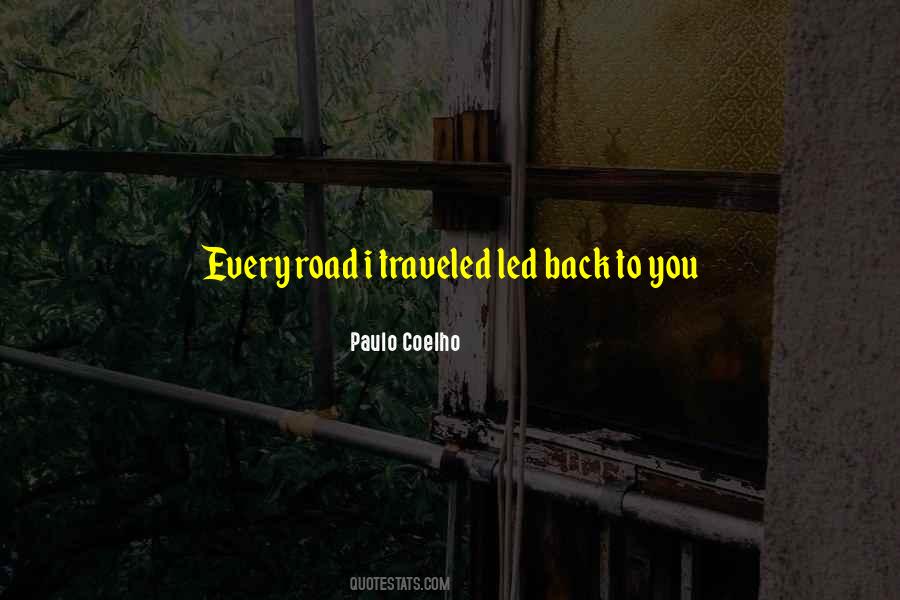 Quotes About The Road Less Traveled #1317976