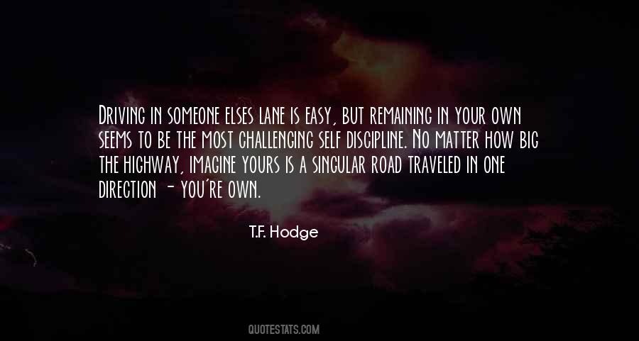 Quotes About The Road Less Traveled #546683