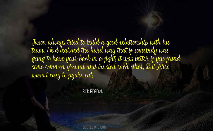 Quotes About Good Relationship #1401641