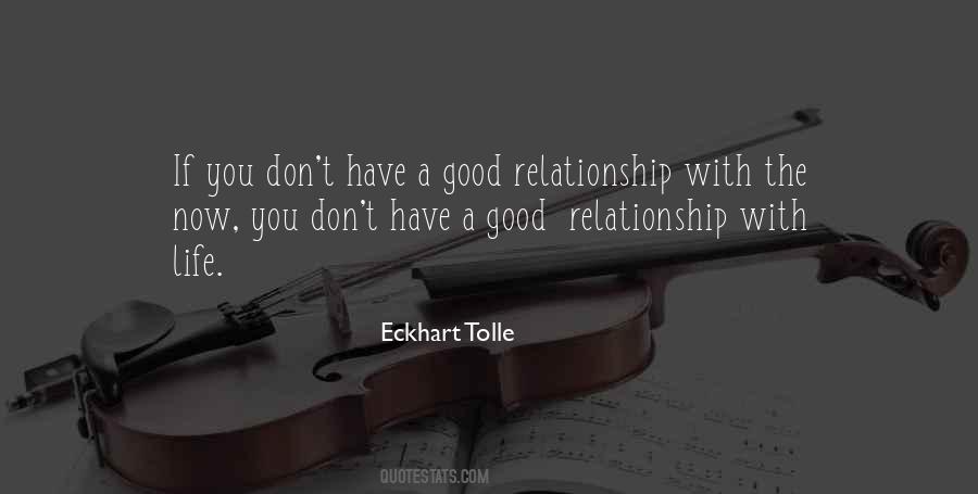 Quotes About Good Relationship #886230