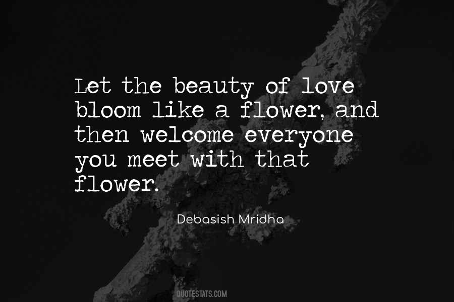 Bloom Like A Flower Quotes #125337