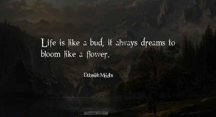 Bloom Like A Flower Quotes #153707