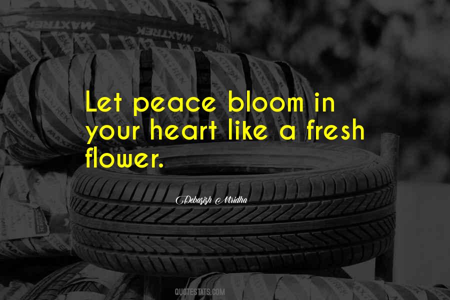 Bloom Like A Flower Quotes #570720