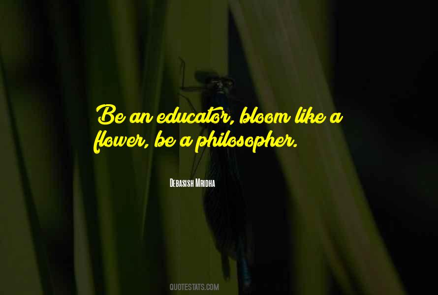 Bloom Like A Flower Quotes #899054