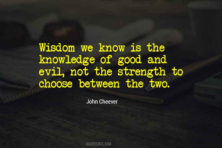 Quotes About Knowledge Of Good And Evil #1327899