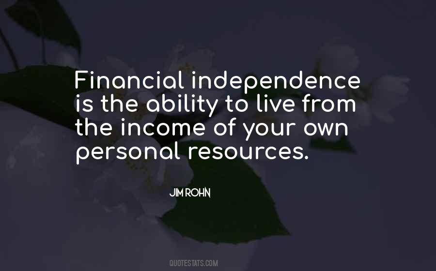Quotes About Financial Independence #104551
