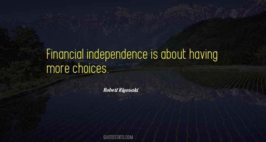 Quotes About Financial Independence #1437644