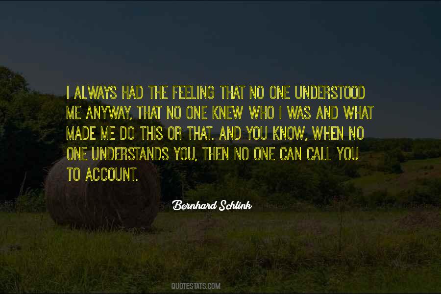 Quotes About Not Feeling Understood #661217