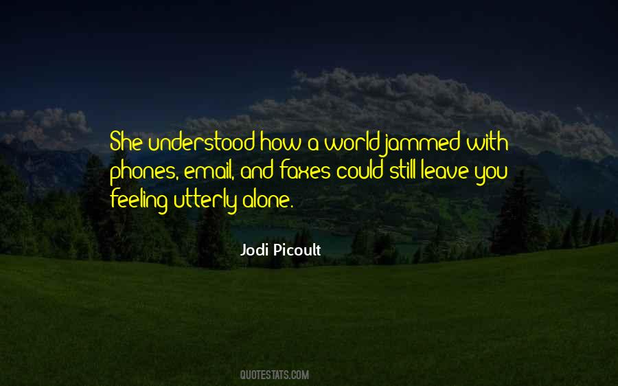 Quotes About Not Feeling Understood #780273