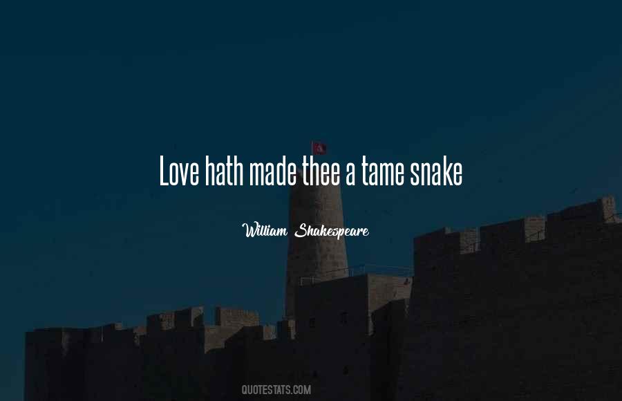 Quotes About Snakes And Love #1131203