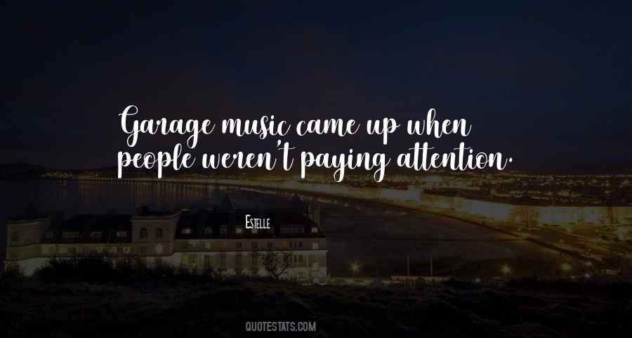 Quotes About Paying Attention #1132336
