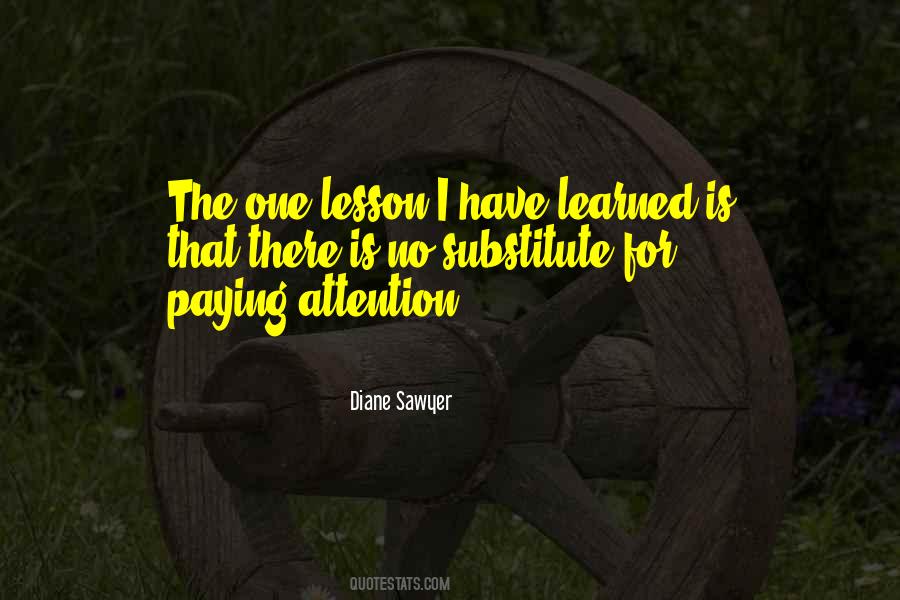 Quotes About Paying Attention #1152997