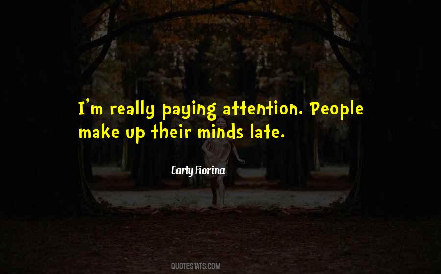 Quotes About Paying Attention #1190967