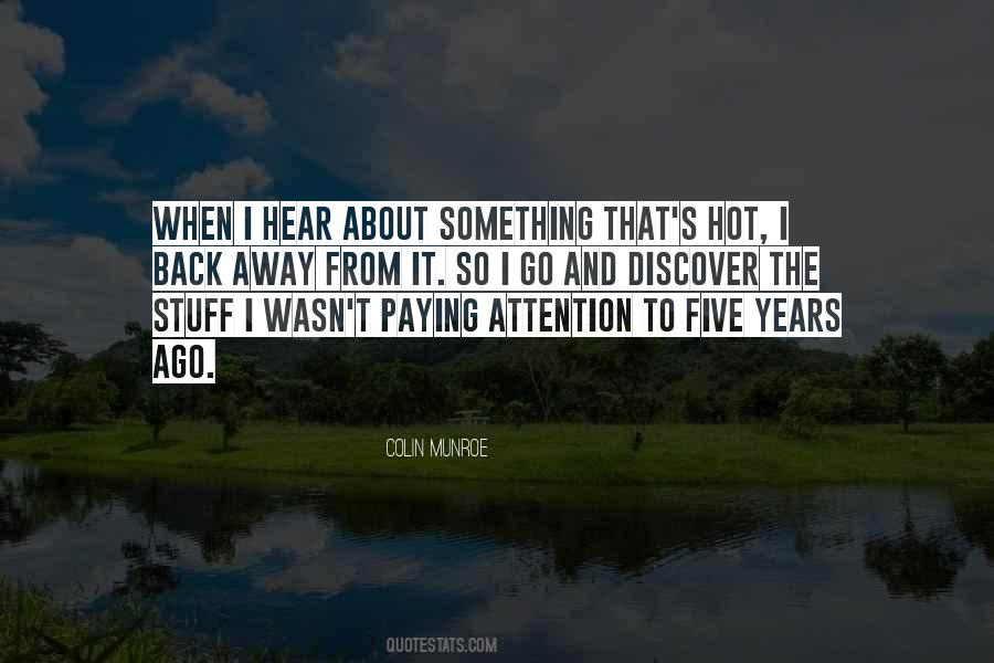 Quotes About Paying Attention #1216704