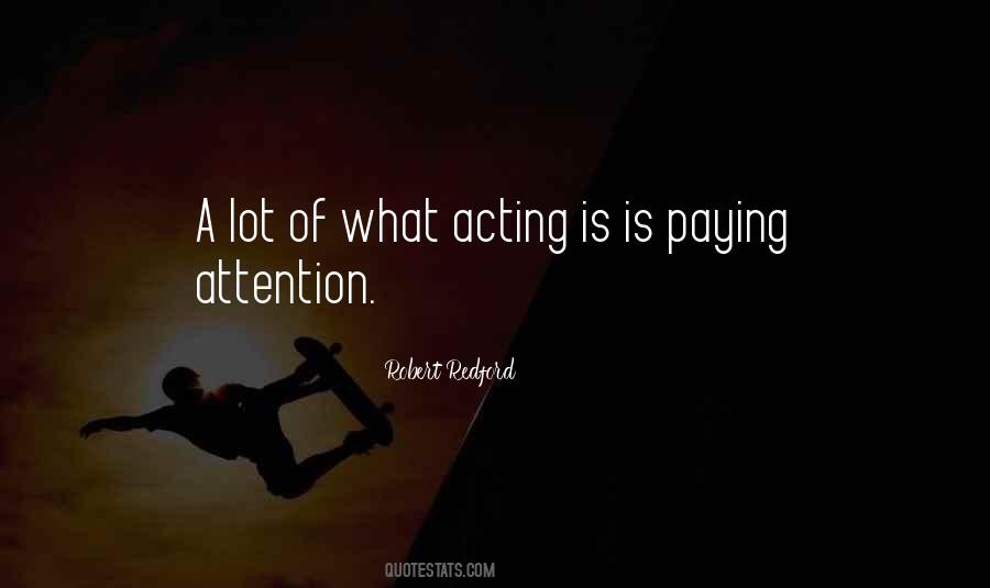 Quotes About Paying Attention #1235358