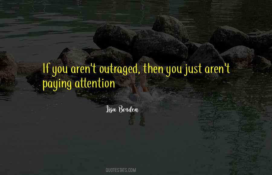 Quotes About Paying Attention #999631