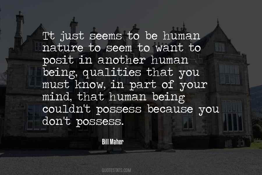 Quotes About Just Being Human #149628