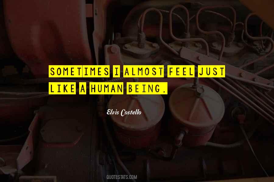 Quotes About Just Being Human #180757