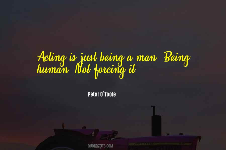 Quotes About Just Being Human #185057