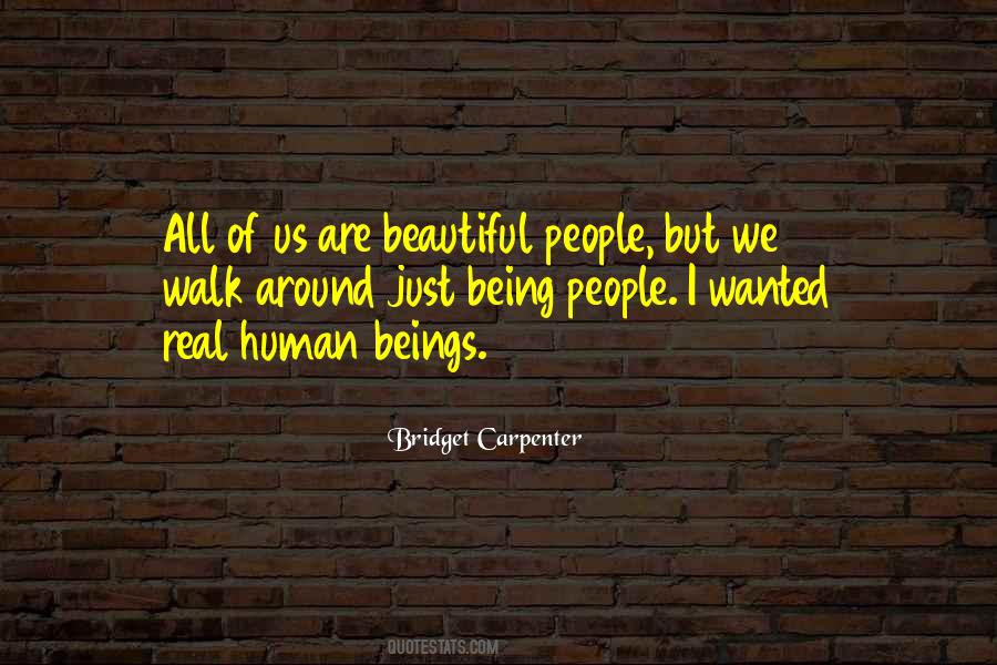 Quotes About Just Being Human #356177