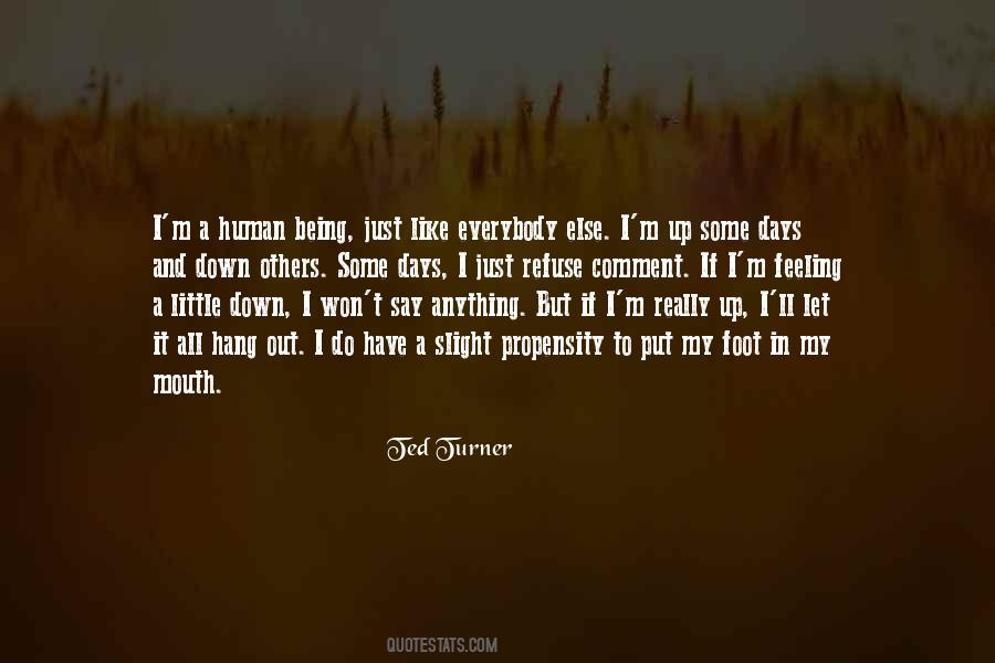 Quotes About Just Being Human #462586