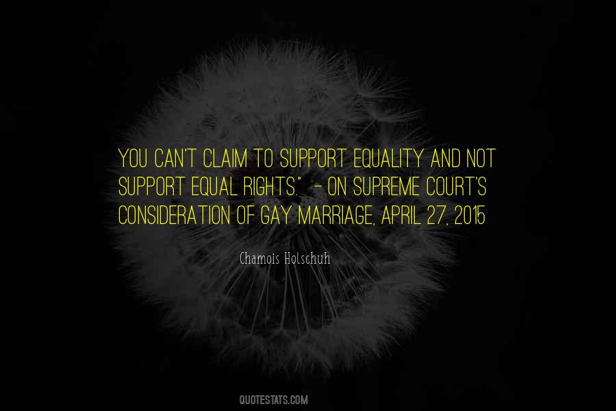 Quotes About Equality Gay Marriage #1562004