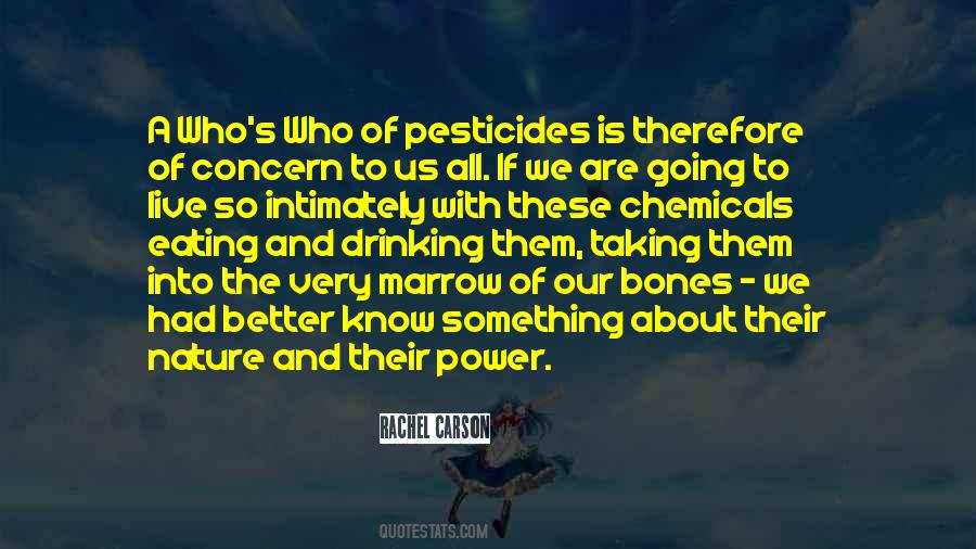 Quotes About Pesticides #255770