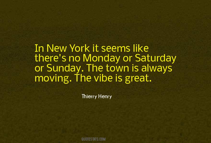 Quotes About Moving Out Of Town #1589805