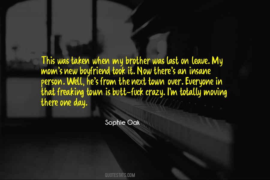 Quotes About Moving Out Of Town #302921