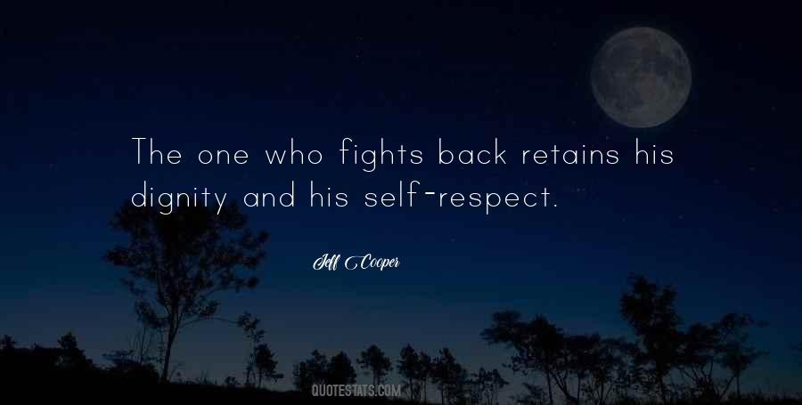 Quotes About Dignity And Self Respect #1556847