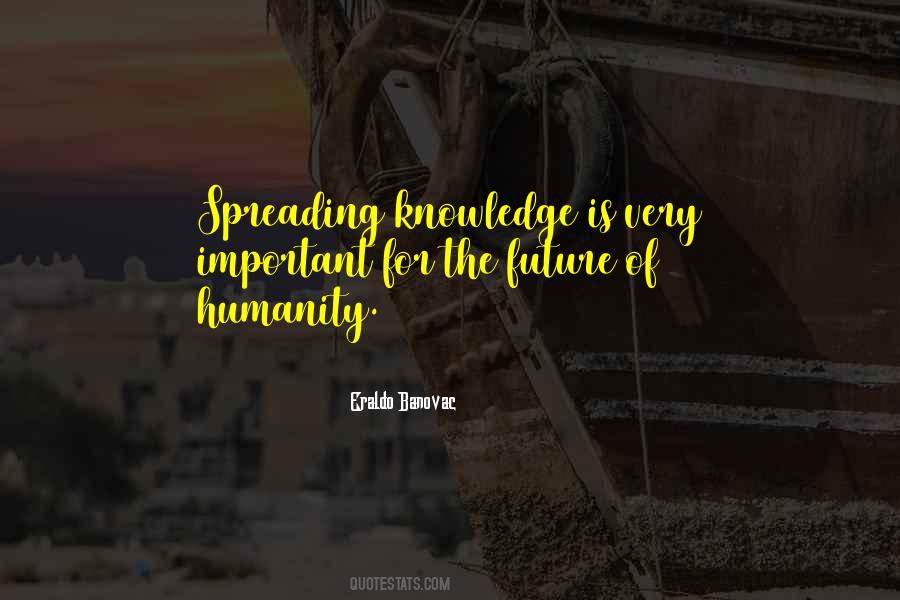 Quotes About Why Knowledge Is Important #150834