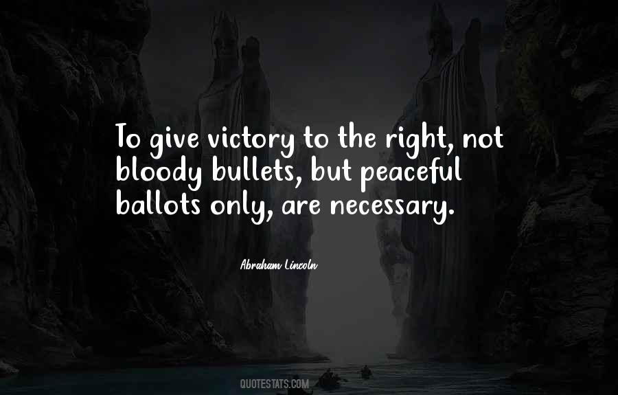 Quotes About Ballots #1849475