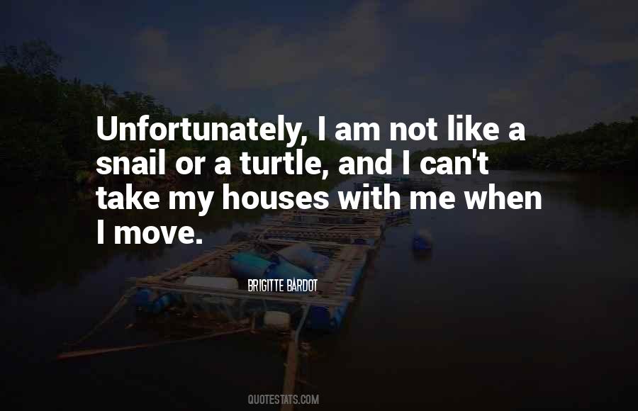 Quotes About Moving Houses #1462082