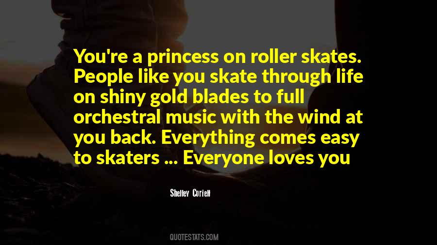 Quotes About Roller Skates #1811534