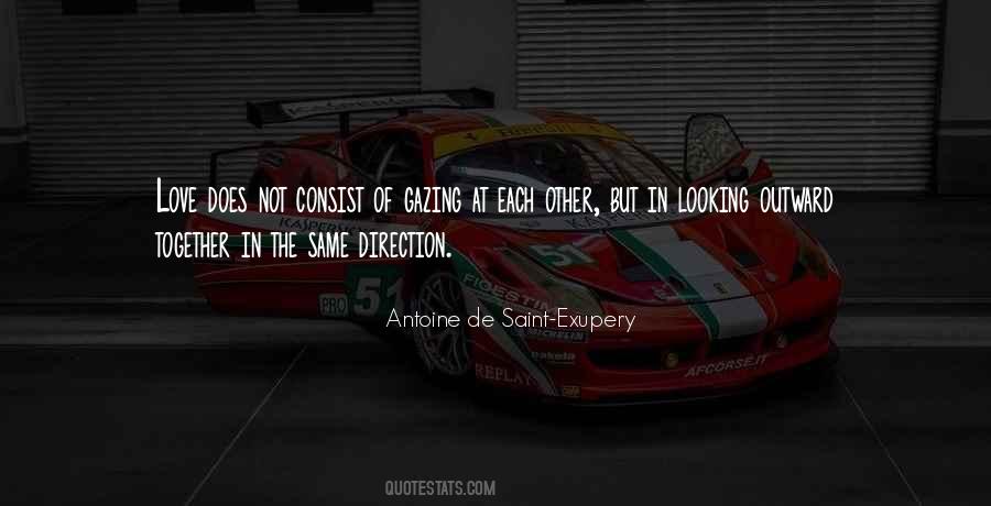 Quotes About Looking In The Same Direction #1451223