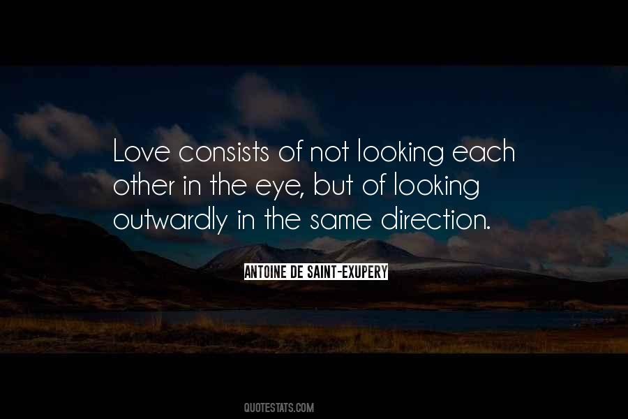 Quotes About Looking In The Same Direction #919135