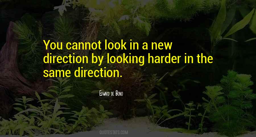 Quotes About Looking In The Same Direction #929288