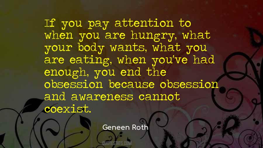 When You Are Hungry Quotes #1038253