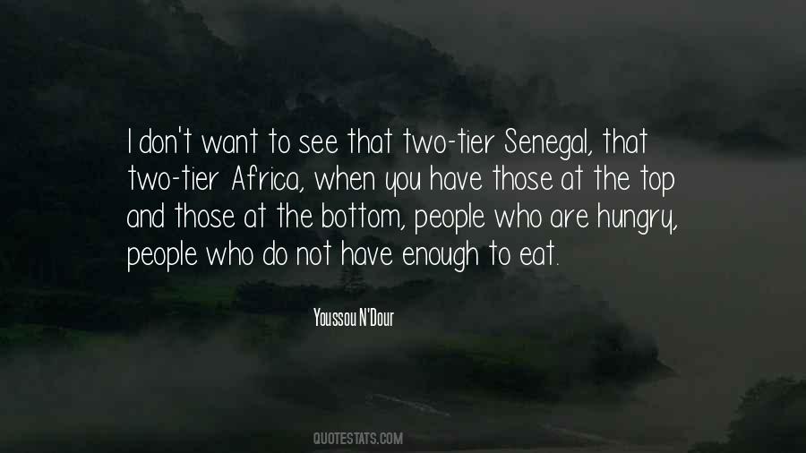 When You Are Hungry Quotes #1217308